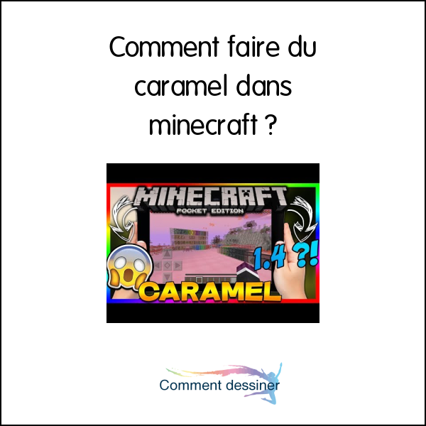 Comment faire du caramel dans minecraft